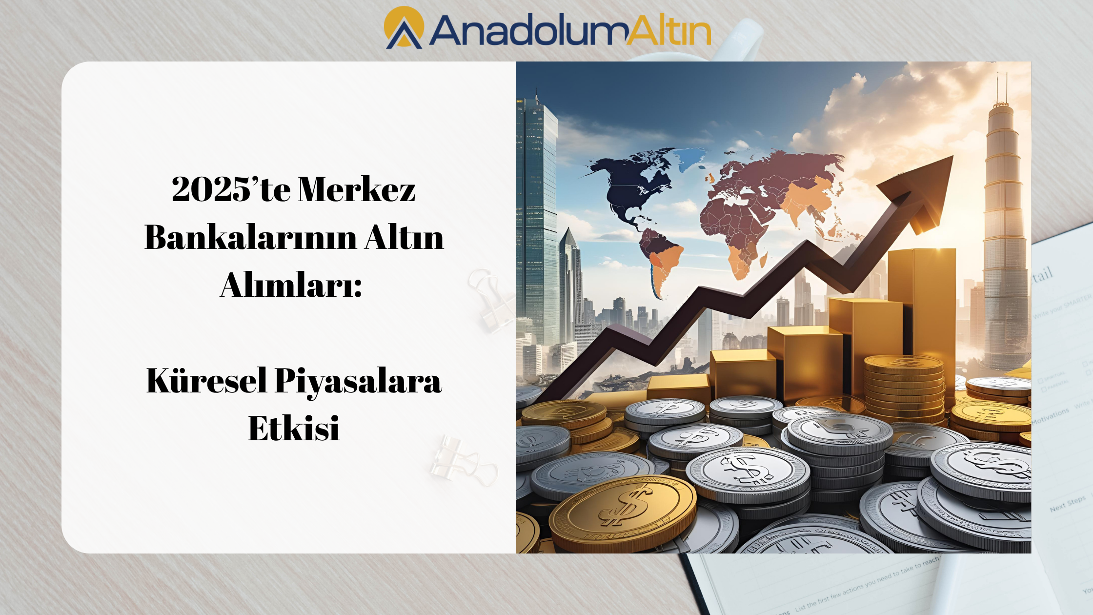 2025’te Merkez Bankalarının Altın Alımları: Küresel Piyasalara Etkisi