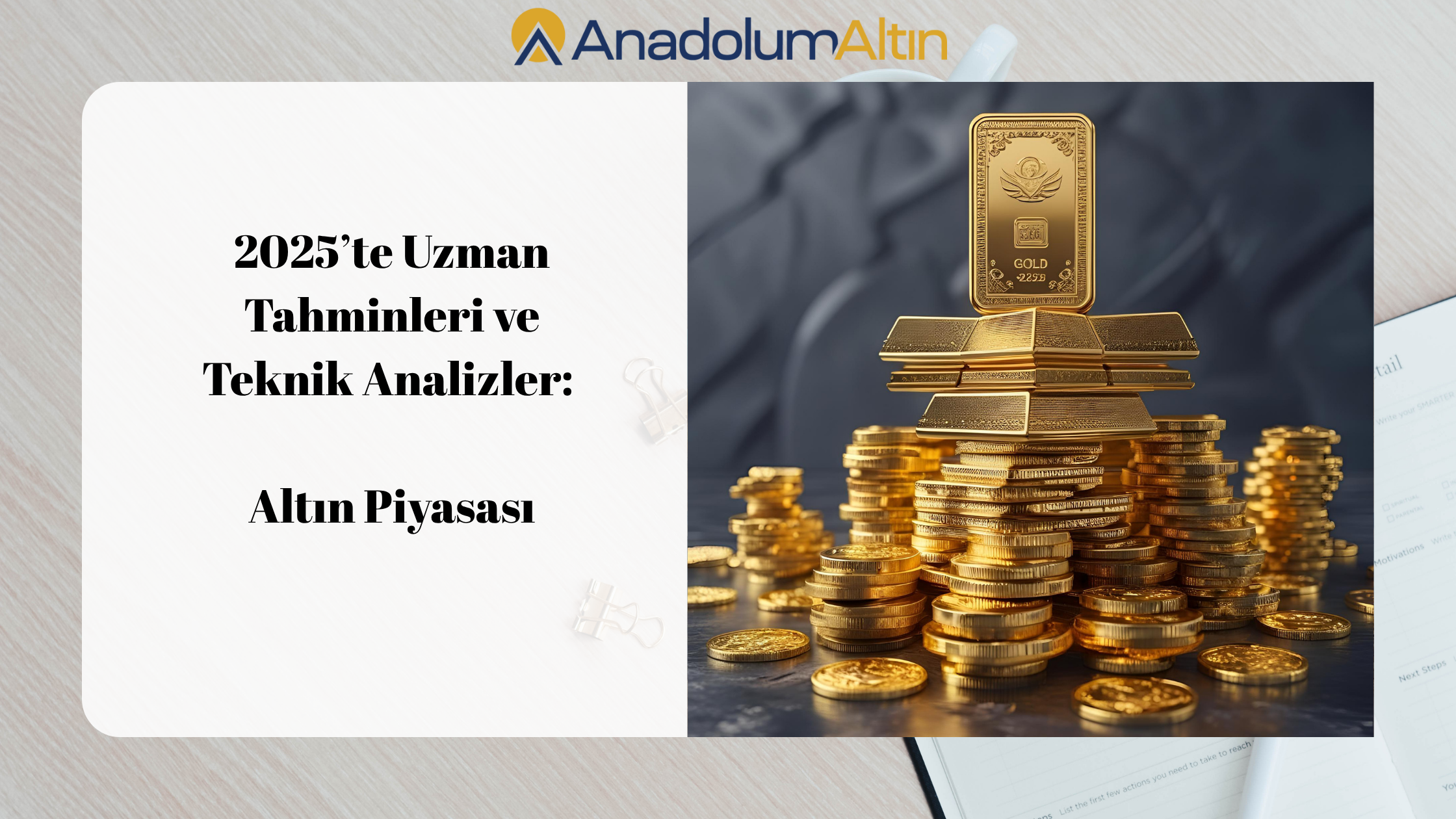 2025’te Uzman Tahminleri ve Teknik Analizler: Altın Piyasası