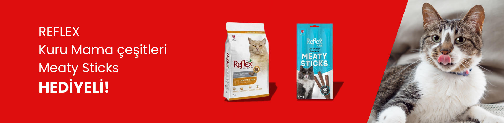 Reflex kuru mama çeşitlerinde Meaty Sticks hediyeli kampanya