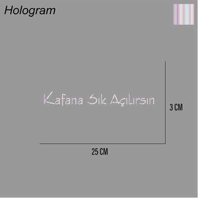 Kafana Sık Açılırsın Sticker Arka Cam Söz Sticker Etiket 25CM