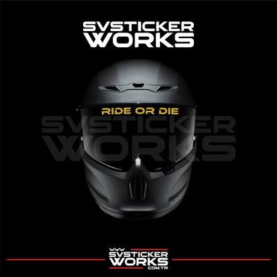 Ride Or Die Sticker Kask Vizör Sticker Tüm Kasklar Uyumlu 1 Adet