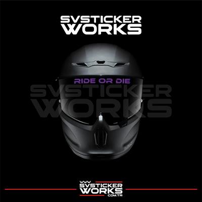Ride Or Die Sticker Kask Vizör Sticker Tüm Kasklar Uyumlu 1 Adet