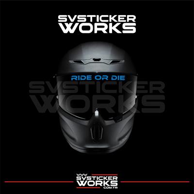 Ride Or Die Sticker Kask Vizör Sticker Tüm Kasklar Uyumlu 1 Adet