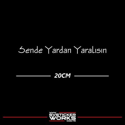 Sende Yardan Yaralısın Sticker Yazı Araba Motosiklet Cam Etiket Sticker 20cm
