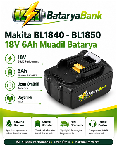 BataryaBank Makita BL1840 / BL1850 Uyumlu 18V 6Ah 6000mAh Li-ion Muadil Matkap Bataryası