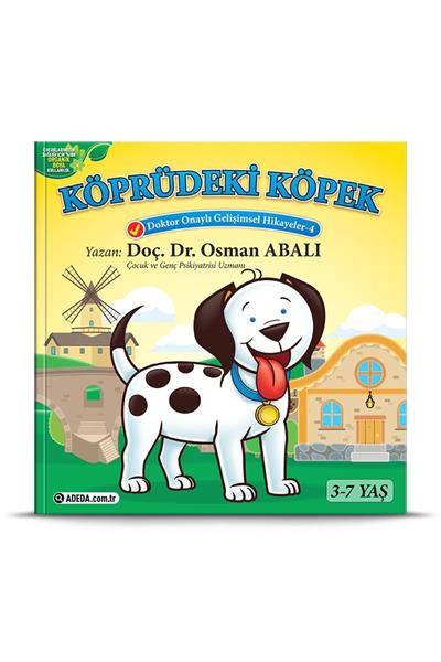Köprüdeki Köpek - Doktor Onaylı Gelişimsel Hikayeler Serisi 4