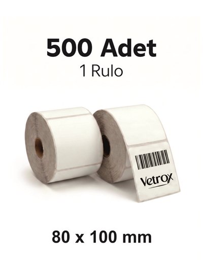 VETROX 1.KALİTE TERMAL BARKOD ETİKETİ 80x100mm 500 Adet-TAM ADET