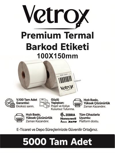 VETROX 1.KALİTE TERMAL BARKOD ETİKETİ 100X150 mm 5000 Adet-TAM ADET