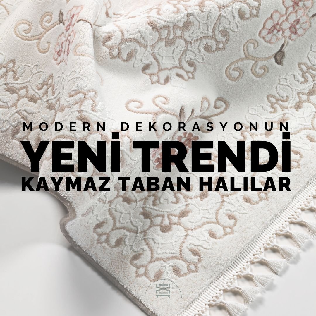Modern Dekorasyonun Yeni Trendi: Kaymaz Taban Halılar