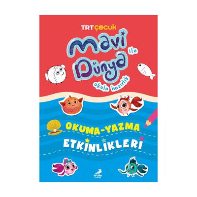 Mavi Dünya ile Okula Hazırlık - Okuma Yazma Etkinlikleri