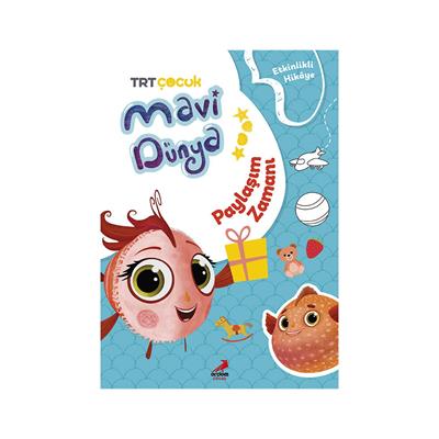 Mavi Dünyadan Etkinlikli Hikayeler – Paylaşım Zamanı