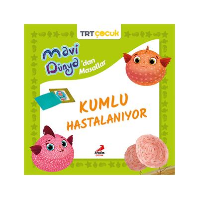 Mavi Dünyadan Masallar - Kumlu Hastalanıyor