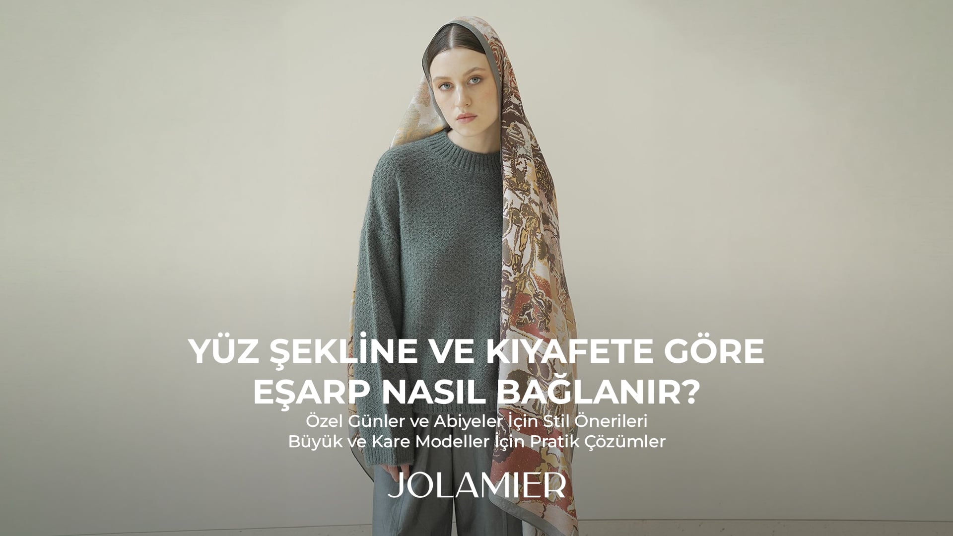 yuz-sekline-ve-kıyafet-gore-esarp-nasil-baglanir