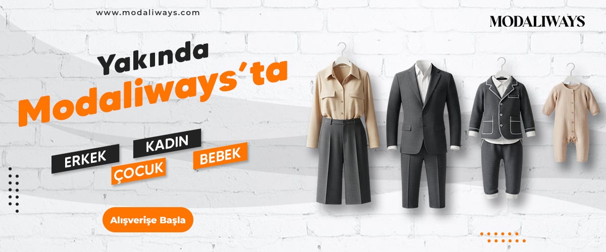 Yakında Modaliways'ta