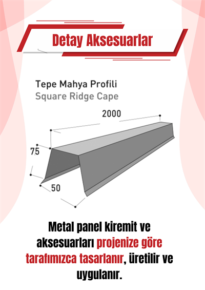 Tepe Mahya Profili | Starbond Metal Kiremit – Çatı Detay Aksesuarı