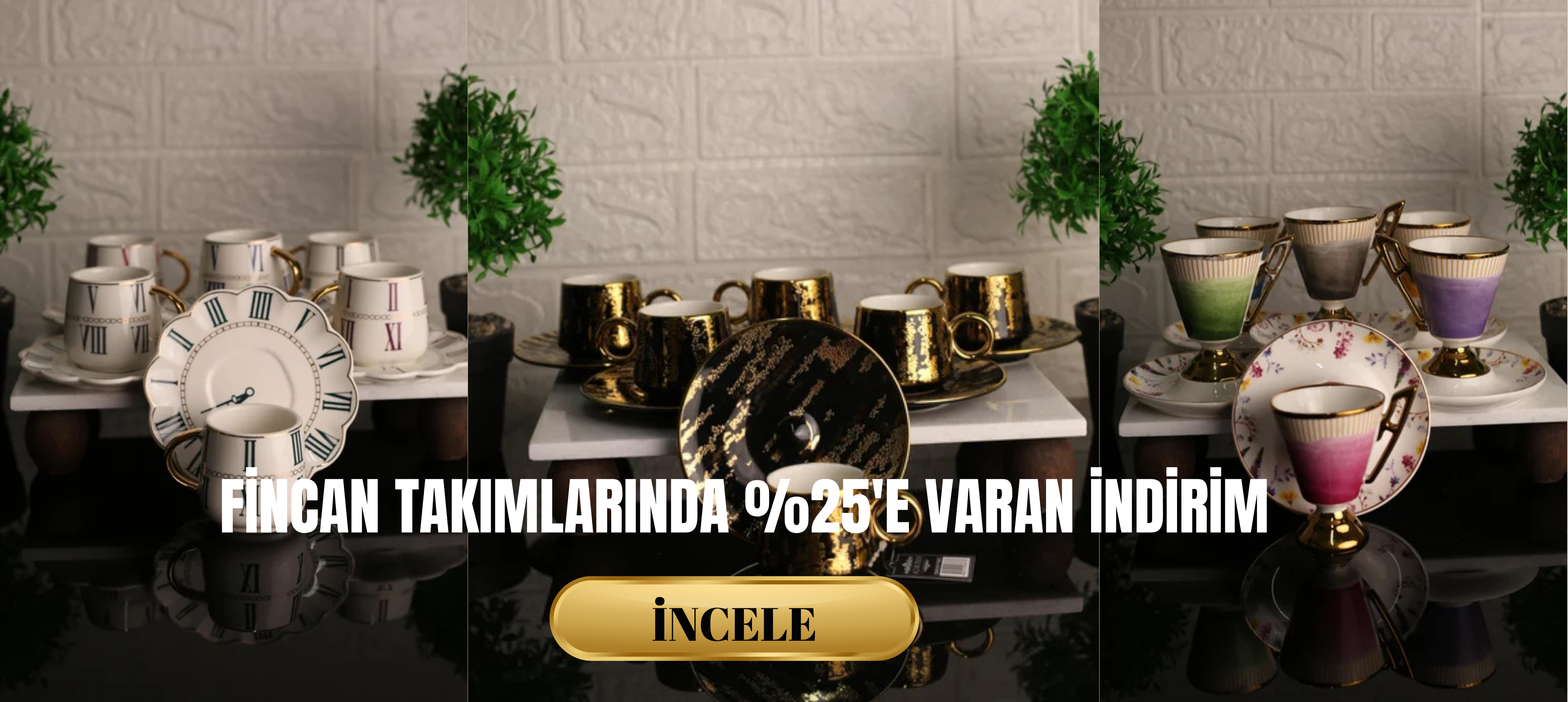 FİNCAN TAKIMLARI
