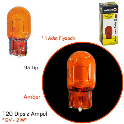 Flösher 12V T20 Ampul Büyük Dipsiz 21W Amber (93 Tipi) FLS 219007-AG (10 lu)