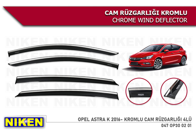 Niken Opel Astra K 2016+ Kromlu Cam Rüzgarlığı 4 lü