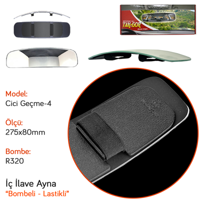 TakGör İç Dikiz Ayna Cici Geçme-4 R320 Lastikli 275x80 mm 550.050
