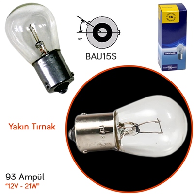 TAS Süperlight 12V 93 Ampul Yakın Tırnak 21W BAU15S SL3122 (10 lu)