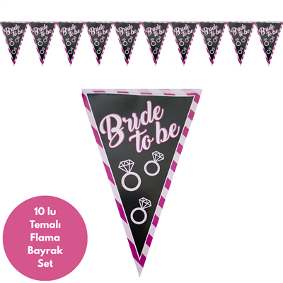 Bride To Be Flama Bayrak Set Süs