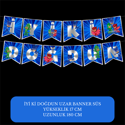 İyi ki Doğdun Pjmask Temalı Uzar Süs Banner – 180 cm