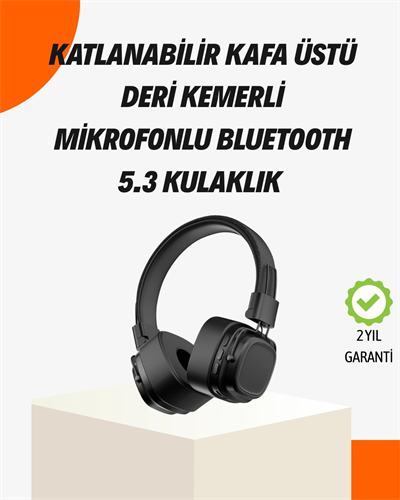 Kristal Netliğinde Ses ve Güçlü Baslı Kablosuz Kulak Üstü