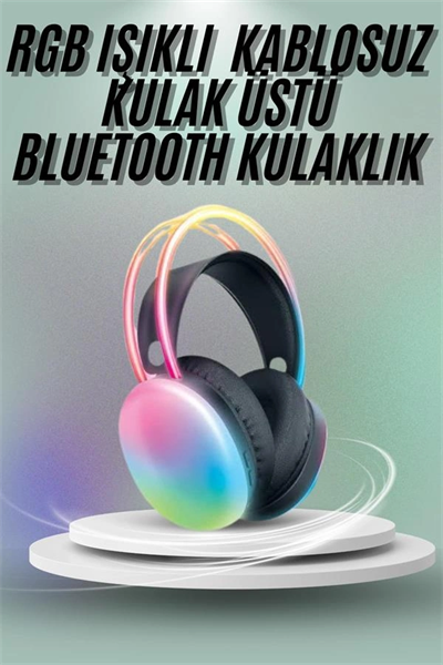 Kulak Üstü Kablosuz Bluetooth Kulaklık Unısex Renkli Işıklı Kulaklık