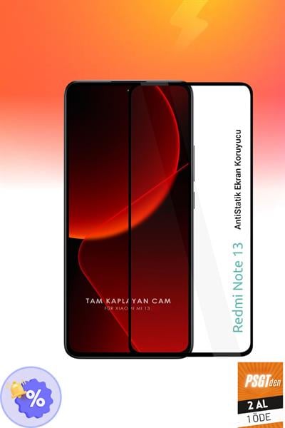 2 Adet Xiaomi Redmi Note 13 Tam Kaplayan Anti Statik Temperli Kırılmaz Cam Ekran Koruyucu