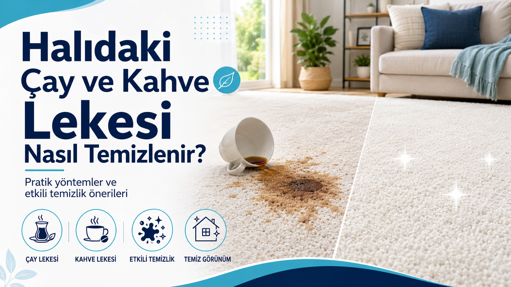 Halıdaki çay ve kahve lekesi nasıl temizlenir?