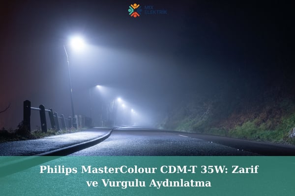 Philips MasterColour CDM-T 35W: Zarif ve Vurgulu Aydınlatma