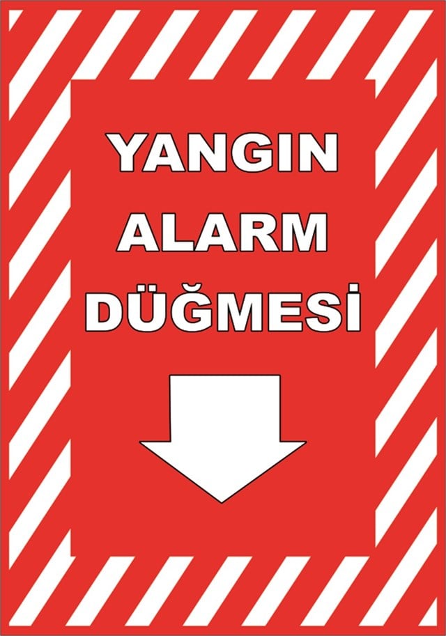 Yangın Alarm Butonu Uyarı Levhası