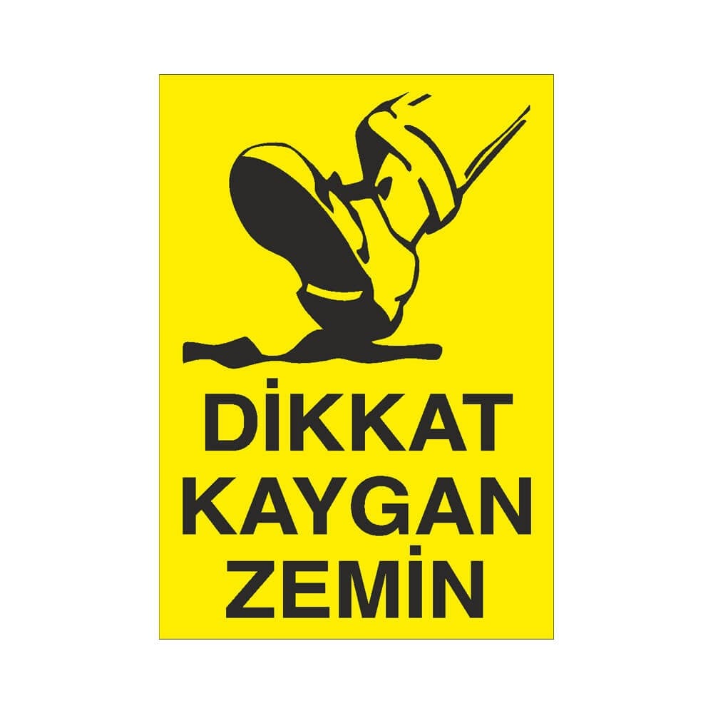 Dikkat Kaygan Zemin