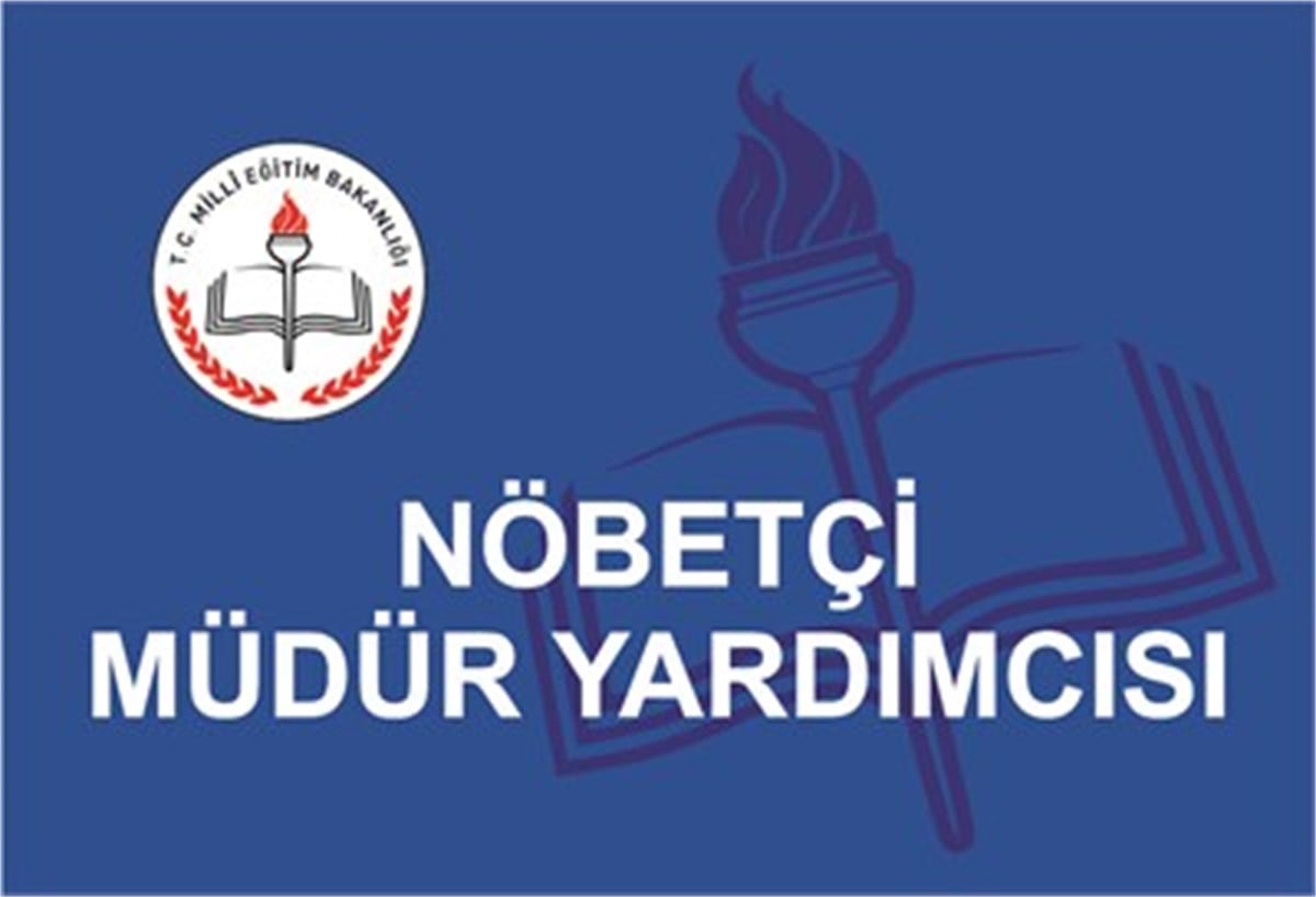 Nöbetçi Müdür Yardımcısı