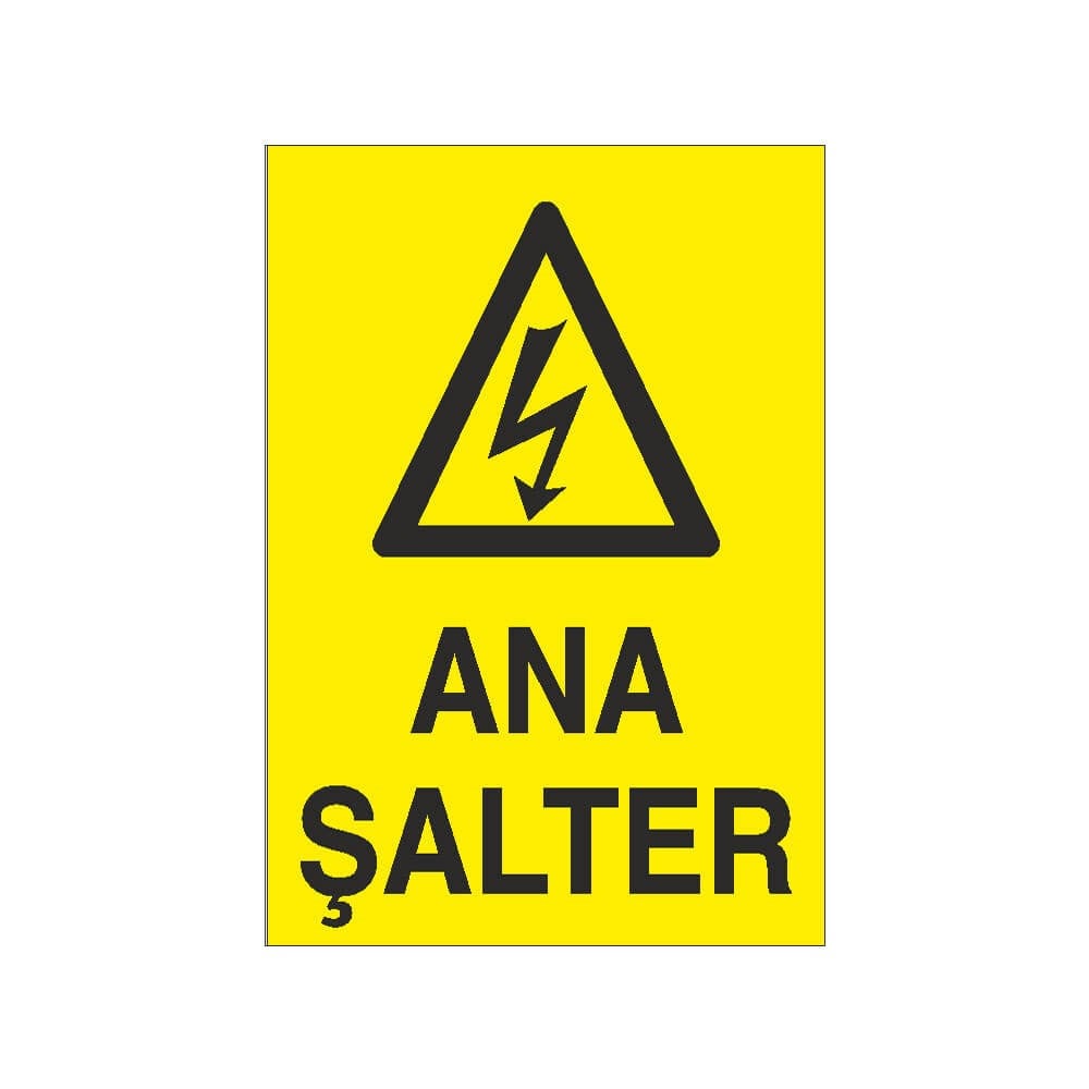 Ana Şalter Uyarı Levhaları