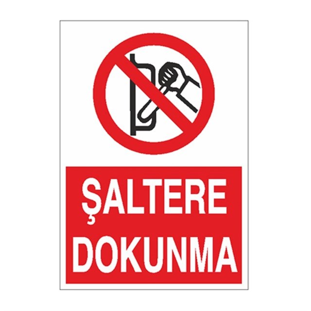 Şaltere Dokunma