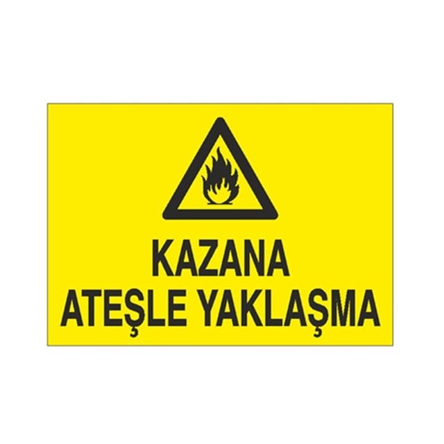 Kazana Ateşle Yaklaşma