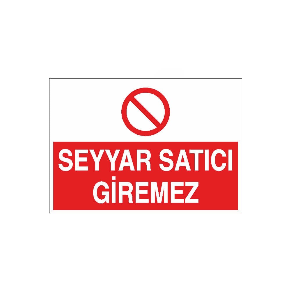 Seyyar Satıcı Giremez