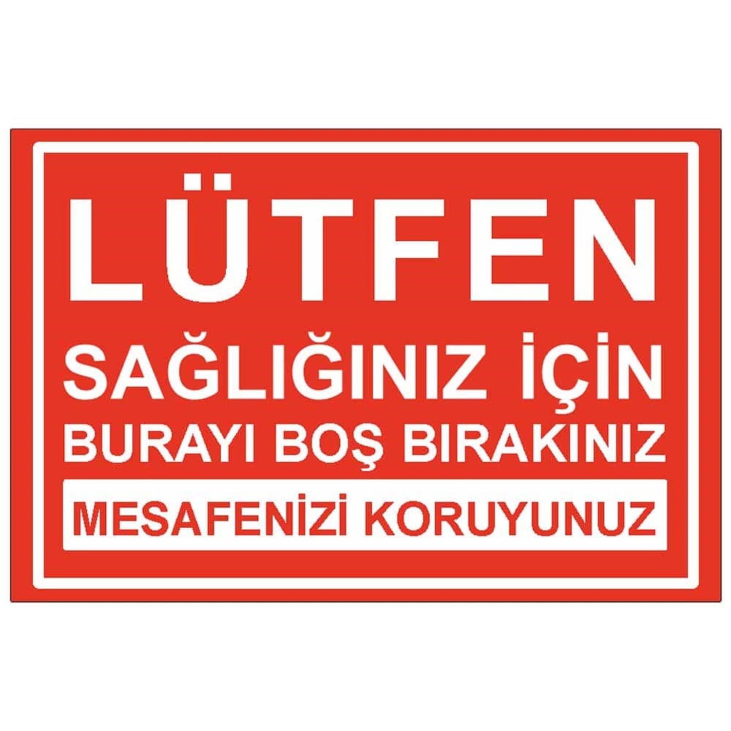 Sosyal Mesafe Uyarı Levhası