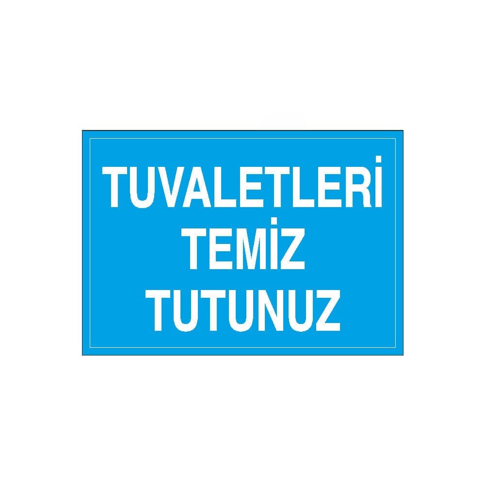 Tuvaletleri Temiz Tutunuz