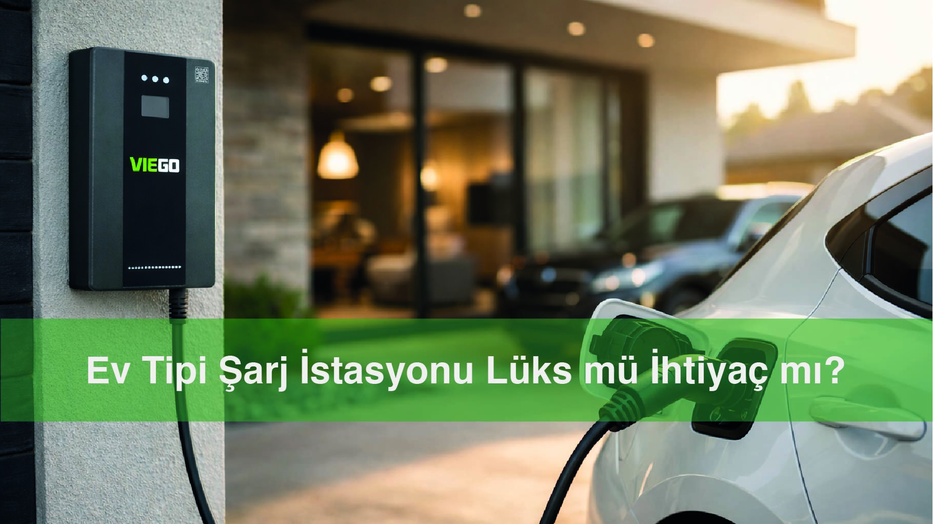 Ev Tipi Şarj İstasyonu Lüks mü İhtiyaç mı?