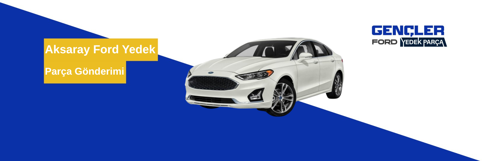 Aksaray Ford Yedek Parça Gönderimi