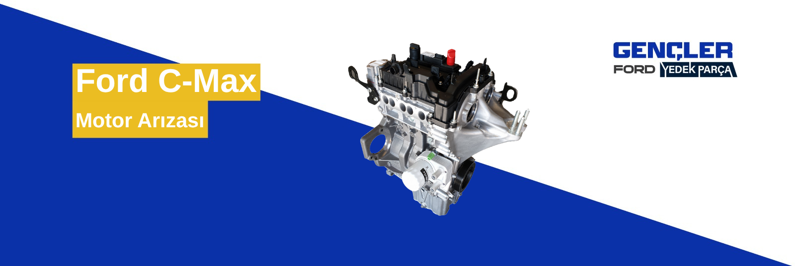 Ford C-Max Motor Arızası