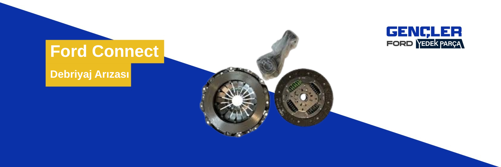 Ford Connect Debriyaj Arızası