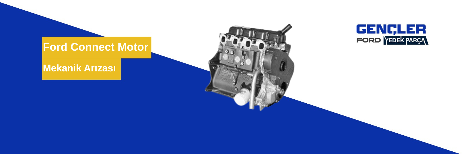Ford Connect Motor Mekanik Arızası
