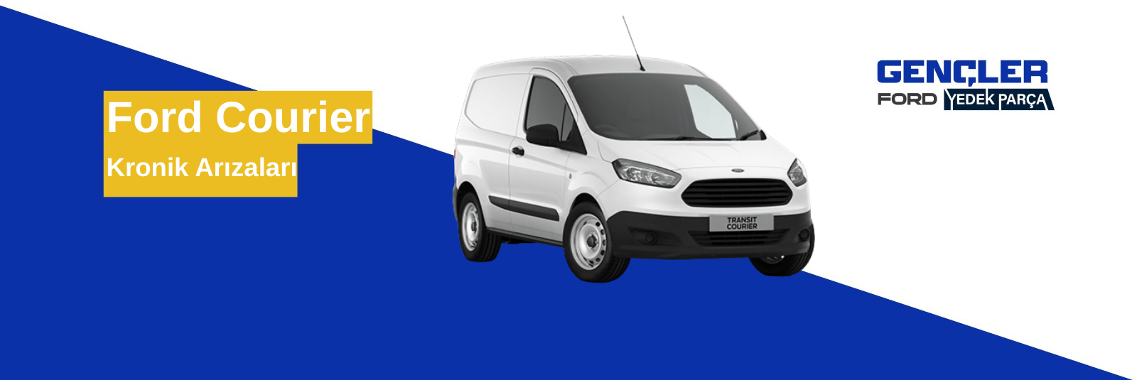 Ford Courier Kronik Sorunlar