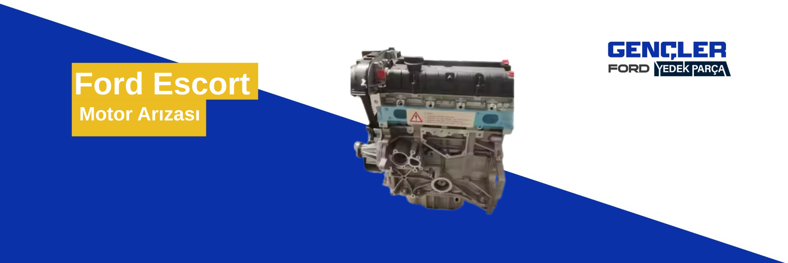 Ford Escort Motor Arızası