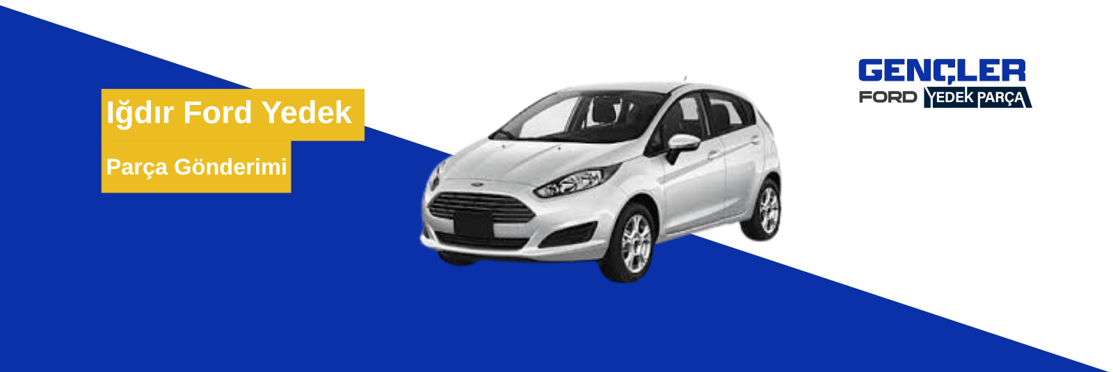 Iğdır Ford Yedek Parça Gönderimi
