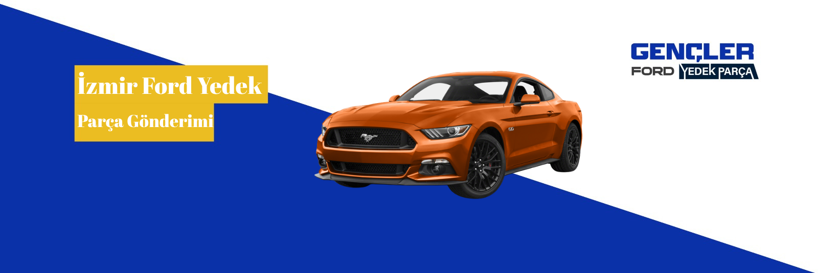 İzmir Ford Yedek Parça Gönderimi