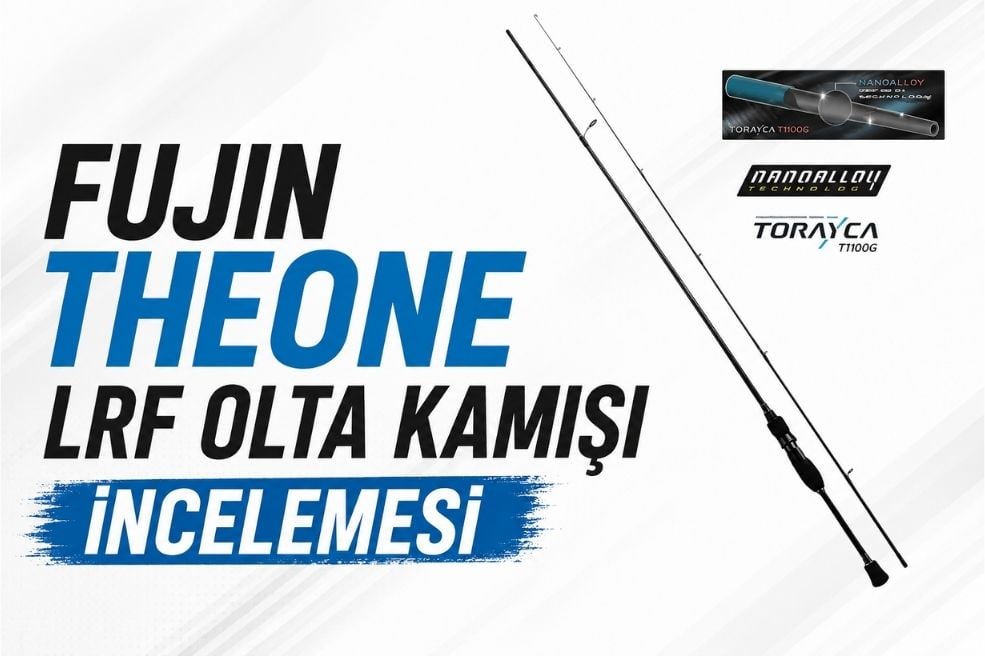 Fujin TheOne LRF olta kamışı, Torayca T1100G Nanoalloy karbon teknolojisi ve yüksek hassasiyet sunan premium Aji ve LRF kamış serisi inceleme görseli.